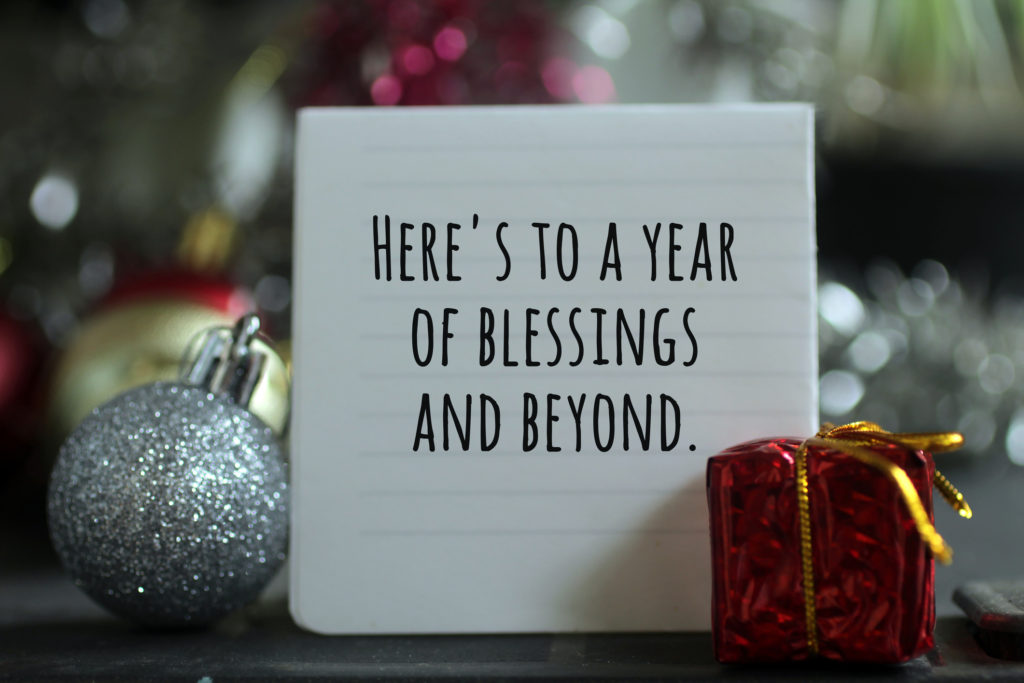 Here's to a year of blessings and beyond. Happy New Year.