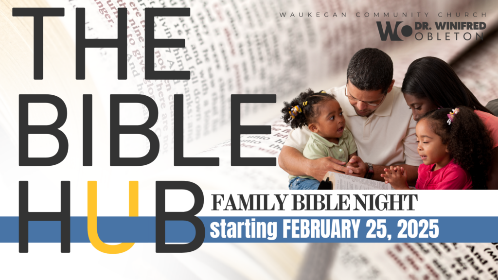 BIBLE HUB FAMILY NIGHT AT WAUKEGAN COMMUNITY CHURCH